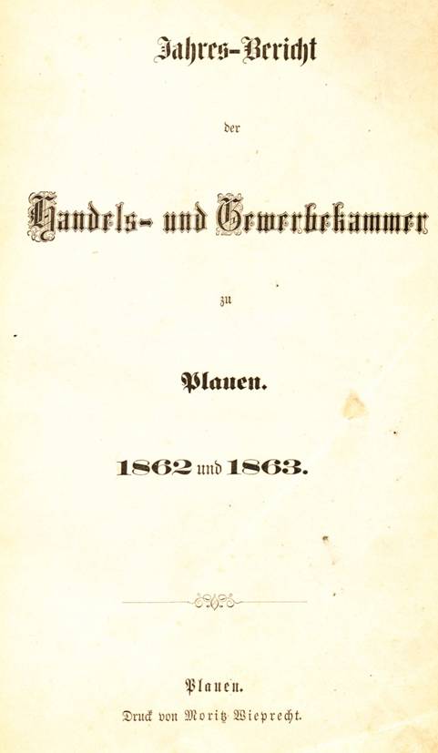 C:\Users\Hrr\Andrea\Adorf\Gewerbeverein\Neuer Ordner\1862-63 Jahresbericht der Handels- u. Gewerbekammer Plauen .jpg